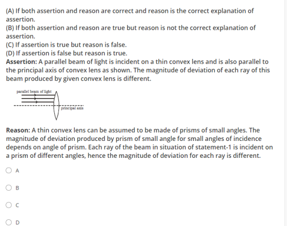 (A) If both assertion and reason are correct and reason is the correct explanation of assertion. (B) If both assertion and re