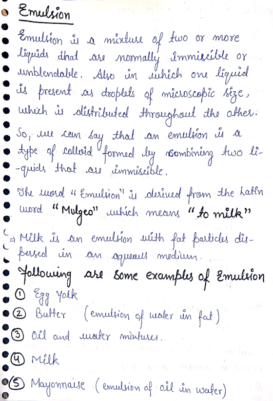o Emulsion • Emulsion ů a mixture of two or more liquids that are normally immiscible or • unblendable. Also in ühich one liq