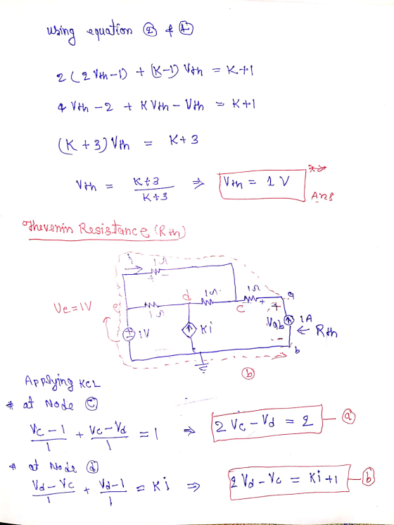 using equation ® 4 2 (Q Vth-1) + K-1) Vith =k ti 4 Vith -2 + k Vrh - Vth - Kel (k +3) Vth = K+ 3 - t3 → Yth = Vth = lv. | And