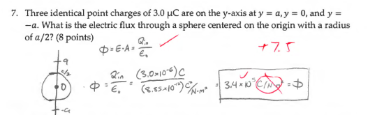 7. Three identical point charges of 3.0 HC a. What is the electric flux through a sphere centered on the origin with a radius