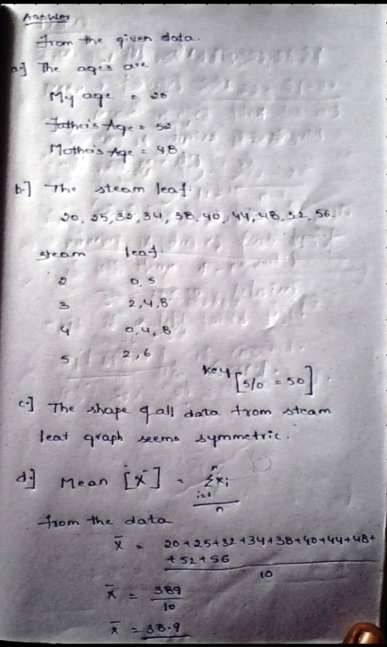 from the given dota. qesore My ago Fathers age= Mothas toge 52 b.) The steam leaf 30, 95, 33, 34, 38.40 44,48,52,56 steam l