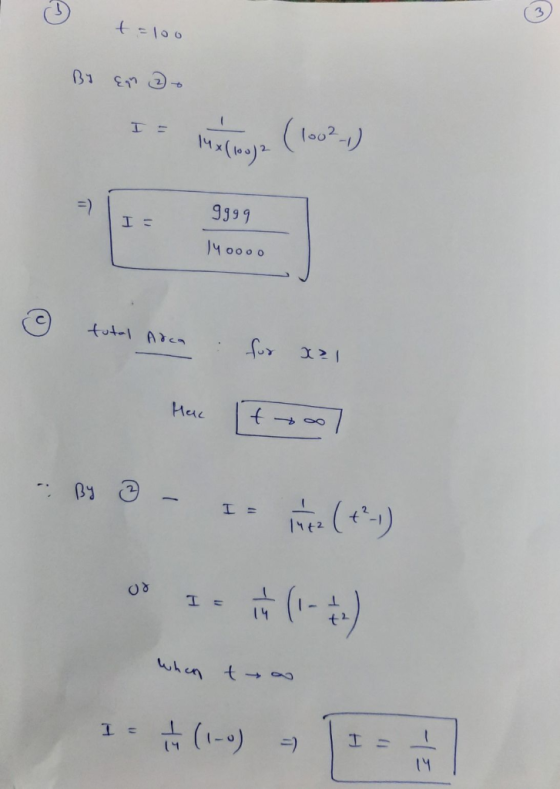 t=10o BY Eqh 3 - I = 14x(100)? (1002-) =) 9999 I = 140000 tutal Arca for X21 Hac t @ ho : I = 14+2 08 I = (-) T + When too I