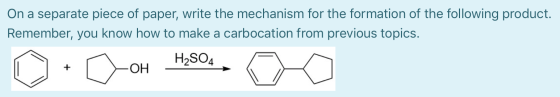 On a separate piece of paper, write the mechanism for the formation of the following product. Remember, you know how to make