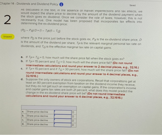 Chapter 14 - Dividends and Dividend Policy Saved AS aiscussea in tne text, in tne apsence or market imperrections ana tax ere