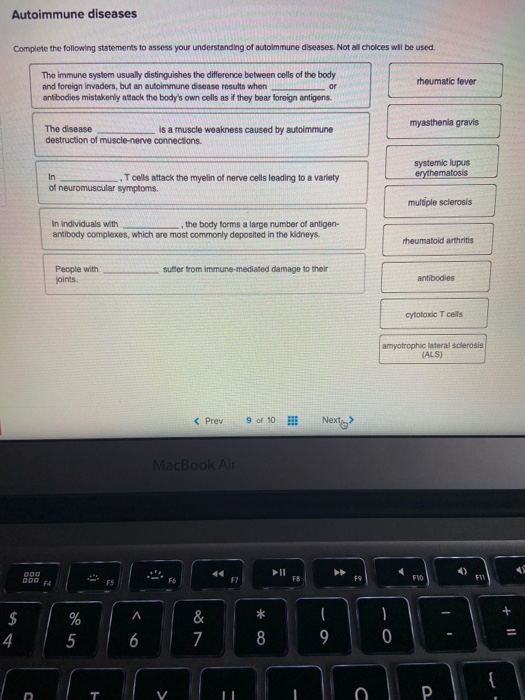 Autoimmune diseases Complete the following statements to assess your understanding of autoimmune diseases. Not all choices wi
