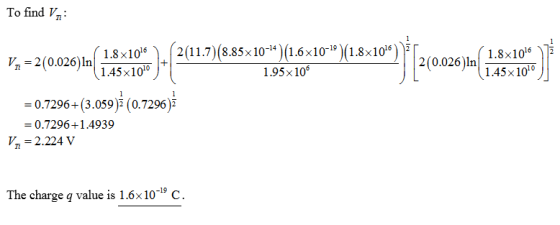To find Va 0.026)In (1.45 x 1010 8x10-17 ( 1.8x1026) VA =2(0.026)In 1983.2016 1 2(11.7)(8.85x10-14) (1.6x10-19)(1.8x1016) 1.9