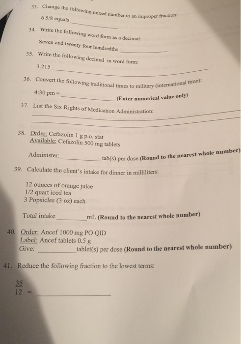 33. Change the following mixed number to an improper fraction: 6 5/8 equals Write the following word form as a decimal: 14. S