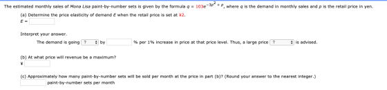 The estimated monthly sales of Mona Lisa paint-by-number sets is given by the formula q = 103e-3p+P, where is the demand in m