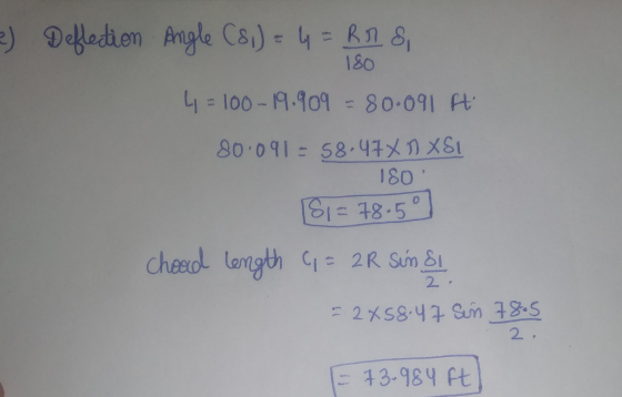 2) 180 Deflection Angle Csi) = 4 = R18 - 4 = 100-19.909 = 80.091 H 80.091 = 58.47X1) XSI 180 [81= 78050 chead length 9 = 2R S