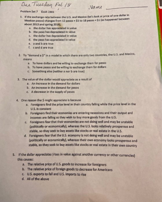 Due Tuesday Problem Set 7 Econ 2301 Feb 18 Name 1. If the exchange rate between the US and Mexico lets look at price of one