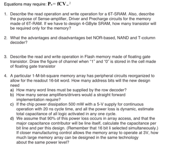 Equations may require: Po fCV.2 1. Describe the read operation and write operation for a 6T-SRAM. Also, describe the purpose