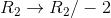 R_2 \to R_2/-2