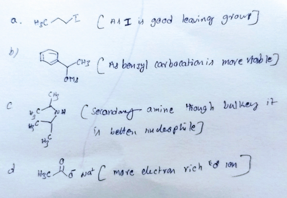 a. Hoc NI CASI is good leaving group] b) a on LYCH ome ( As benzyl can Ms benzyl carbocation is more vtable] 4 alkay it (seco
