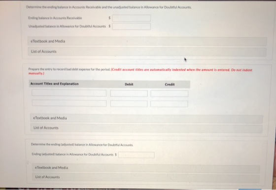 Determine the ending balance in Accounts Receivable and the unadjusted balance in Allowance for Doubtful Accounts Ending bala