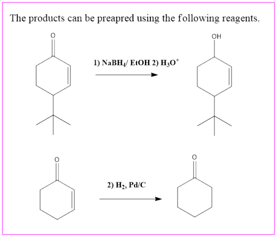 The products can be preapred using the following reagents. OH 1) NaBH/EtOH 2) H307 2) H2, Pd/C