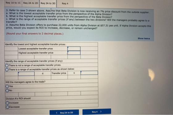 Req 1A to 1C Reg 2A to 2D Req 3A to 3D Reg 4 3. Refer to case 3 shown above. Assume that Beta Division is now receiving an 7%