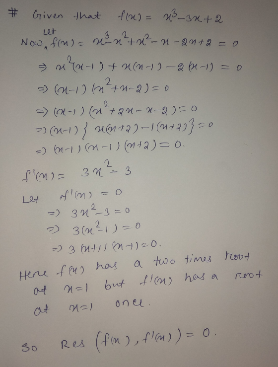 f(x) = x²-3x+2 let #Given that Now ful= won²+x²-n-2n+2 = 0 n?-) ) + n(n-1) -2 (1-1) = 0 - (2-1) in ²+u-2) = 0 = (x-7) (n² + 2