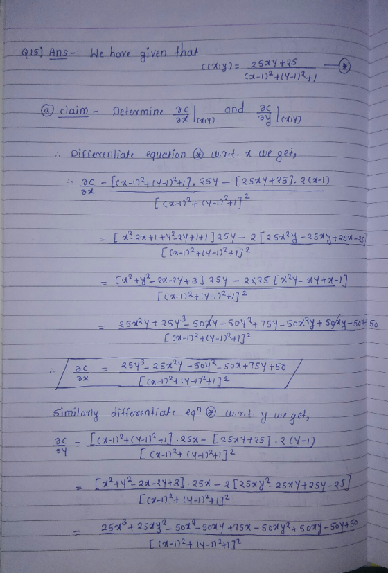 Q15) Ans - We have given that craiy2= 2524+25 (x-1)² + (Y-172+1 @ claim - Determine on the car and one I can Differentiate eq
