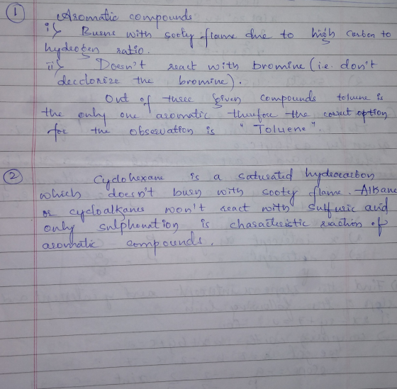 Aromatic compounds IY Burns with sooty flame due to hish caston to hydroden ratio. Lül Doesnt react with bromine (lie. dont