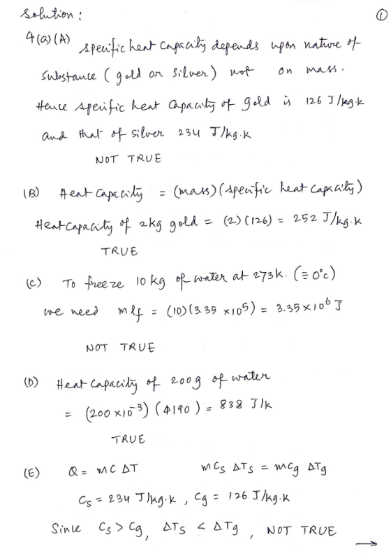 4 (a) (A stte gll on S.lver)n mum NOT TRUE = (2) (126)= 2.52 TRUE (c) Tofree ze lo K9 we nees m R NOT TRUE 200 TRUE