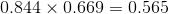 0.844\times 0.669=0.565