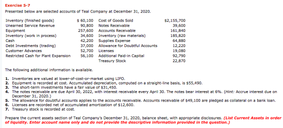 Exercise 5-7 Presented below are selected accounts of Teal Company at December 31, 2020. Inventory (finished goods) $ 60,100