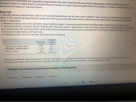 Behining and Assembly are operating departments; the other departments are service departments. Factory Administration is all