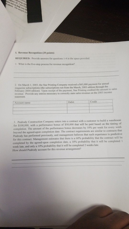 Went Wlowing samt apters 18, 7 and 8th stice test to help you id above. The sample ex 1. Revenue Recognition (20 points) REQU