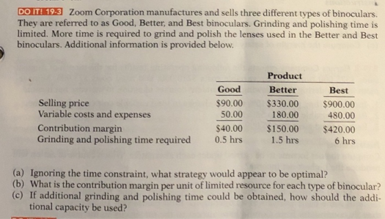 DO IT! 19-3 Zoom Corporation manufactures and sells three different types of binoculars. They are referred to as Good, Better