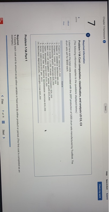 Help Save & Exit Submit Chapter 1 Homework Check my work 7 4 Required information Problem 1-1A Cost computation, classificati