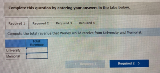 Complete this question by entering your answers in the tabs below. Required 1 Required 2 Required 3 Required 4 Compute the to