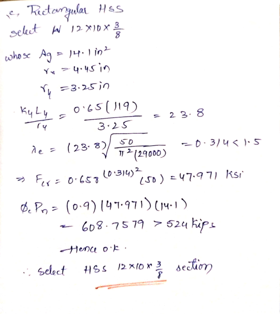 ry is Rectangular Has select W 12*10* whose Ag = 14.1 in 2 - rox4.45 in r = 3.25 in . Ku Ly 0.65(119) = 23.8 - 3.25 de = (23.
