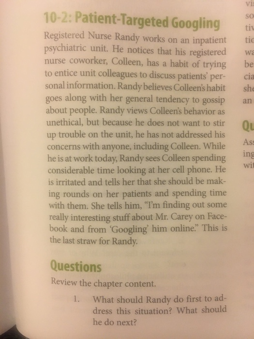 vis 10-2: Patient-Targeted Googling SO tiv Registered Nurse Randy works on an inpatient psychiatric unit. He notices that his