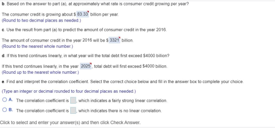 b. Based on the answer to part (a), at approximately what rate is consumer credit growing per year? The consumer credit is gr