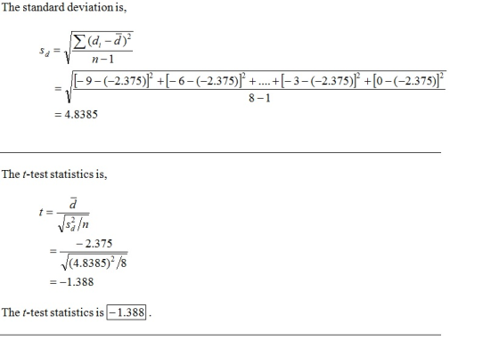 The standard deviation is, (d, -d)? Vn-1 [-9-(-2.375)] +(-6-(-2.375)] + ... +(-3-(-2.375)] + [0-(-2.375)]? 8-1 = 4.8385 The t