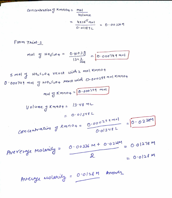 Concentrahon 7 Kmno4 mol Volume 4X1o mol O 00 336 M O.O1189L FYom Trial 2 Mol N4204 134 mol 5 Mol N2C>0 4 rea ct with 2 mol K