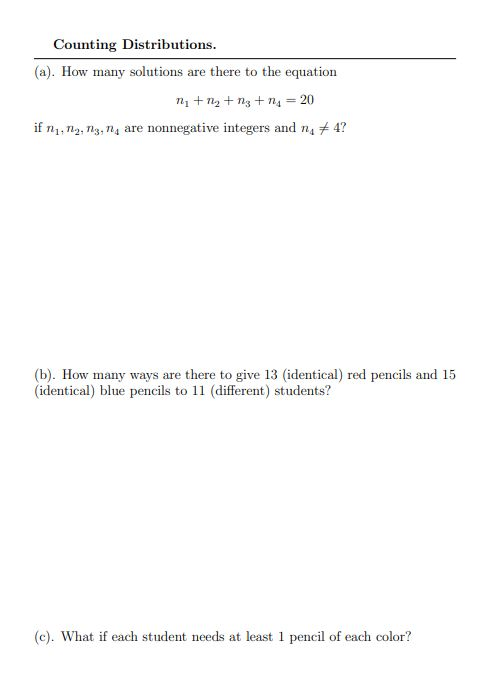 Counting Distributions. (a). How many solutions are there to the equation 1 + 12 +13 + 14 = 20 if ni, ng, 13, 14 are nonnegat