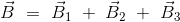\vec{B} \ = \ \vec{B}_1 \ + \ \vec{B}_2 \ + \ \vec{B}_3