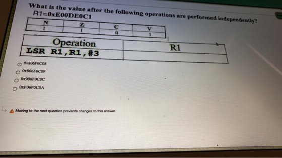 What is the value after the following operations are performed independently R1=0xE0ODEOC1 NZD C Operation LSR R1, R1, #3 0x8