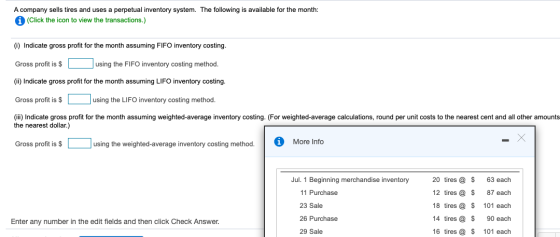 A company sells tires and uses a perpetual inventory system. The following is available for the month: (Click the icon to vie