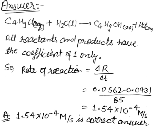 Answer: CaHg cho + H2O4) Cq Hg On Cast Hellom All reactants comel products have the coefficient of 1 only. So, Rate of reacti