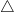 \bigtriangleup