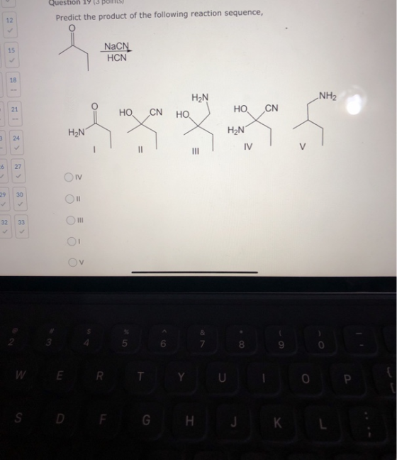 Question 19 13 points Predict the product of the following reaction sequence, NaCN HCN H2N i HO CN HO ) HO CN H2N H2N Law 2 =