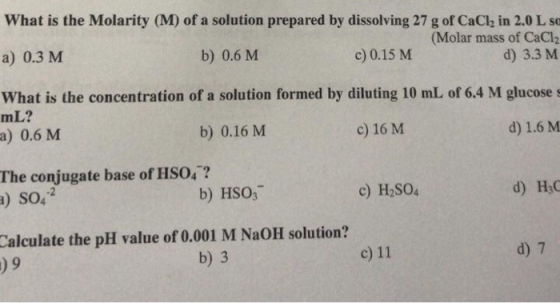 What is the Molarity (M) of a solution prepared by dissolving 27 g of CaCl2 in 2.0 L se (Molar mass of CaCl2 d) 3.3 M a) 0.3