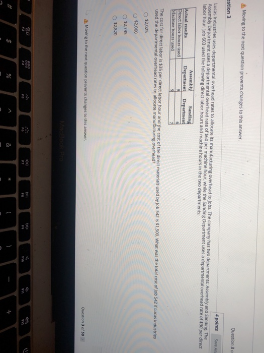 Moving to the next question prevents changes to this answer. Question 3 estion 3 4 points Save An Lucas Industries uses depar