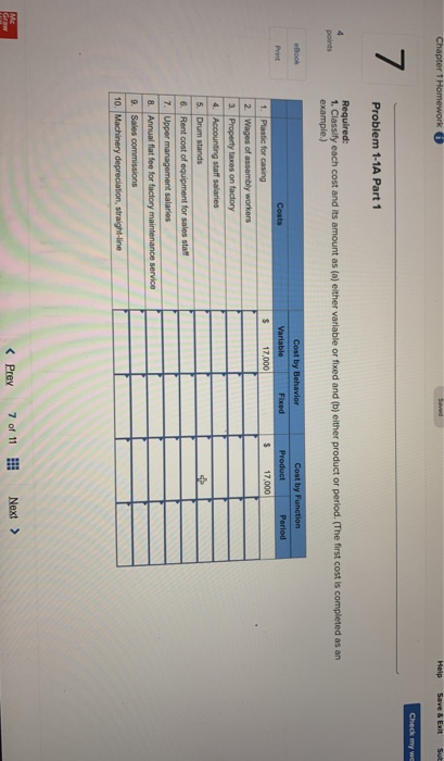 Chapter 1 Homework Help Save & Exit Su Check my we 7 Problem 1-1A Part 1 4 points Required: 1. Classify each cost and its amo