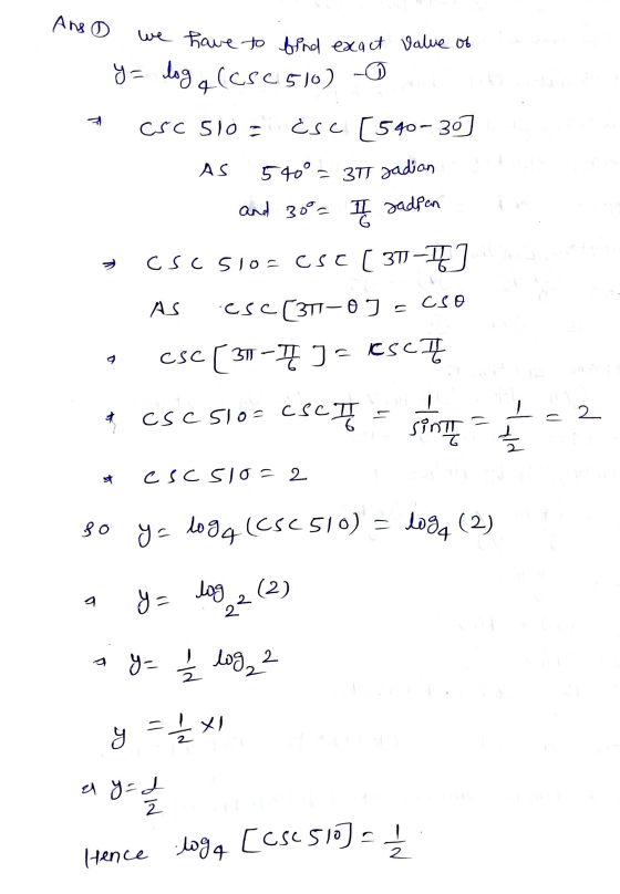 And we have to find exact value of - y = log (cse 510) - 7 CSC SIO - ¿Sc [540-30] - AS 540° = 371 Jadian and 30° I sadpen csc