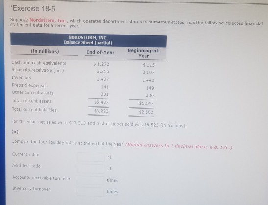 *Exercise 18-5 Suppose Nordstrom, Inc., which operates department stores in numerous states, has the following selected finan