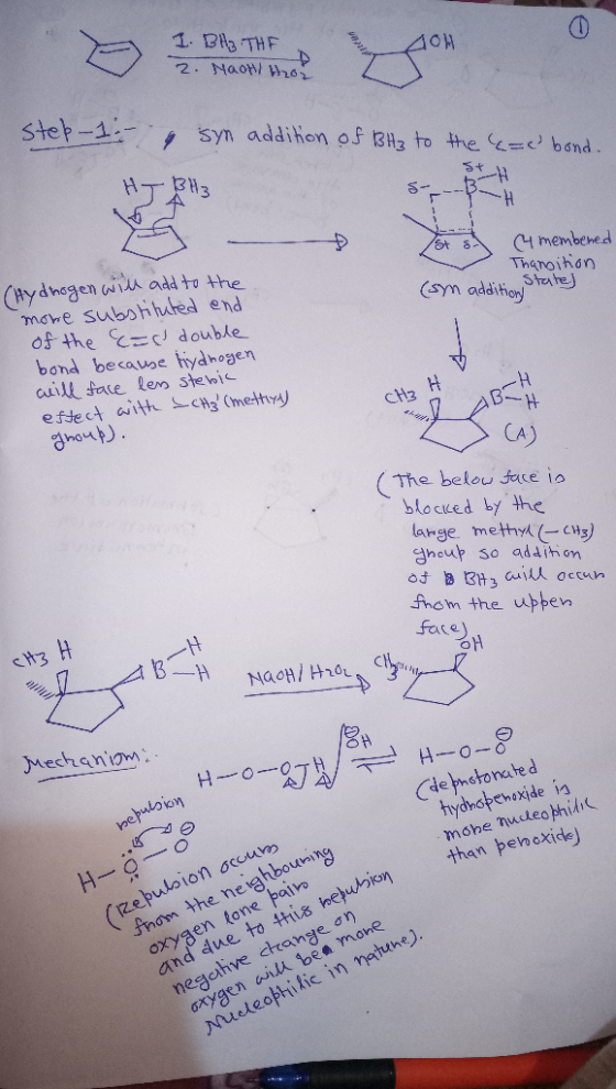 1. Bl THF 2. Naon Whor step-1 syn addihon of BH3 to he bond H (Hydnagen wi add to the move subohhated end of the c double bon