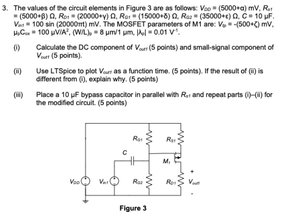 3. The values of the circuit elements in Figure 3 are as follows: Vpp = (5000+a) mV, Rs1 = (5000+B), Roi = (20000+y), RG1 = (